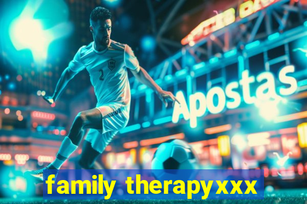 family therapyxxx